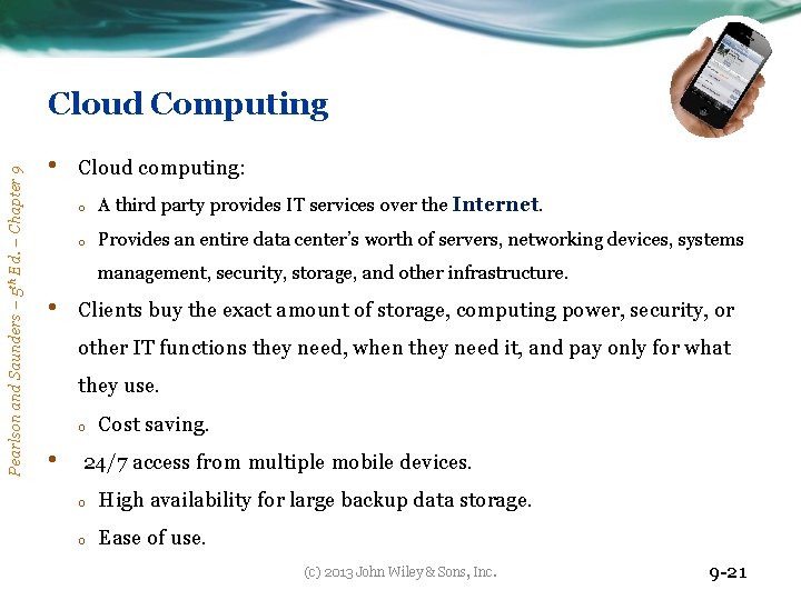 Pearlson and Saunders – 5 th Ed. – Chapter 9 Cloud Computing • Cloud