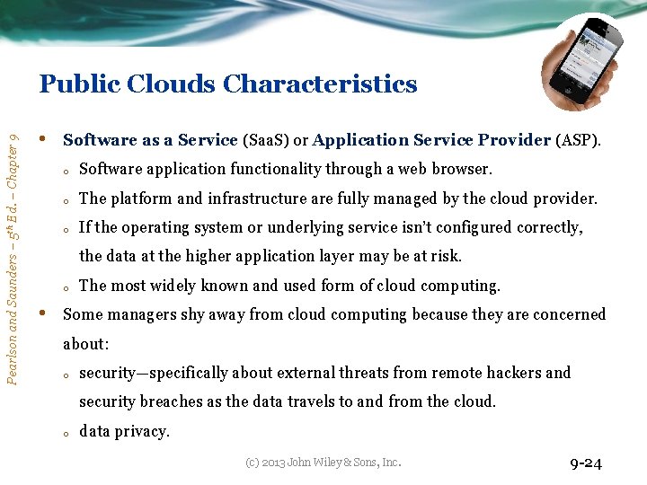 Pearlson and Saunders – 5 th Ed. – Chapter 9 Public Clouds Characteristics •