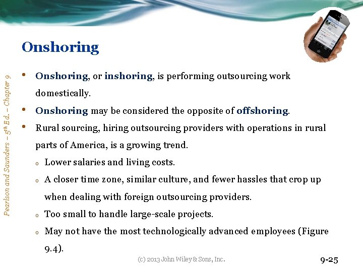 Pearlson and Saunders – 5 th Ed. – Chapter 9 Onshoring • Onshoring, or
