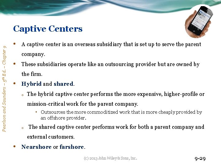 Pearlson and Saunders – 5 th Ed. – Chapter 9 Captive Centers • A