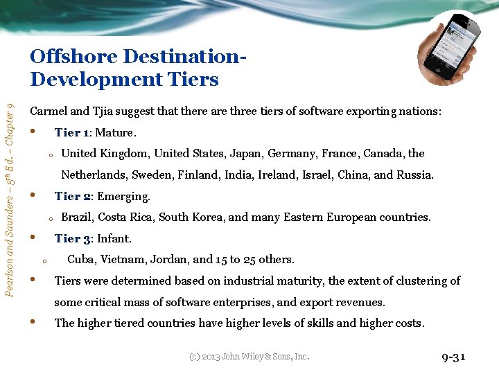 Pearlson and Saunders – 5 th Ed. – Chapter 9 Offshore Destination. Development Tiers