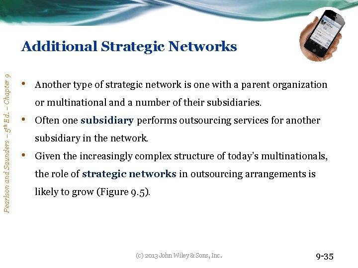 Pearlson and Saunders – 5 th Ed. – Chapter 9 Additional Strategic Networks •