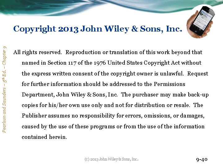 Pearlson and Saunders – 5 th Ed. – Chapter 9 Copyright 2013 John Wiley