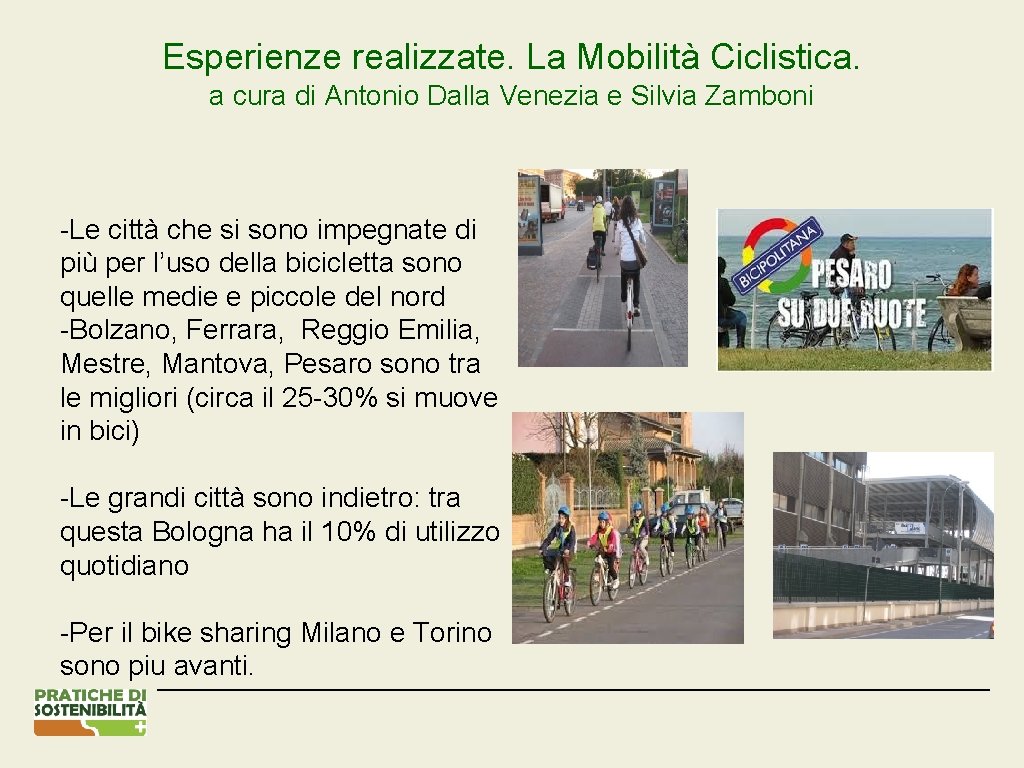 Esperienze realizzate. La Mobilità Ciclistica. a cura di Antonio Dalla Venezia e Silvia Zamboni