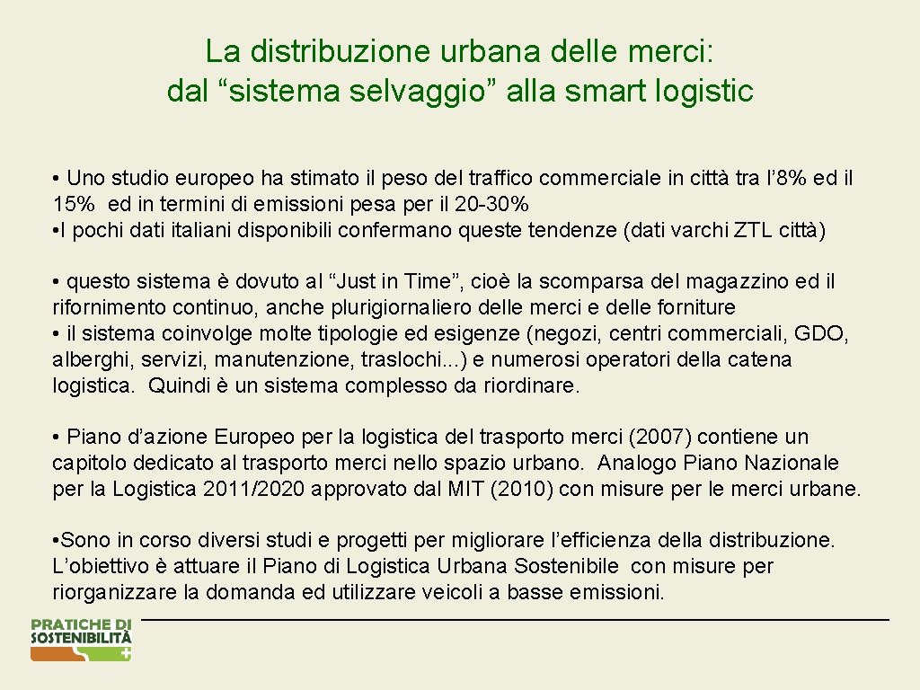 La distribuzione urbana delle merci: dal “sistema selvaggio” alla smart logistic • Uno studio