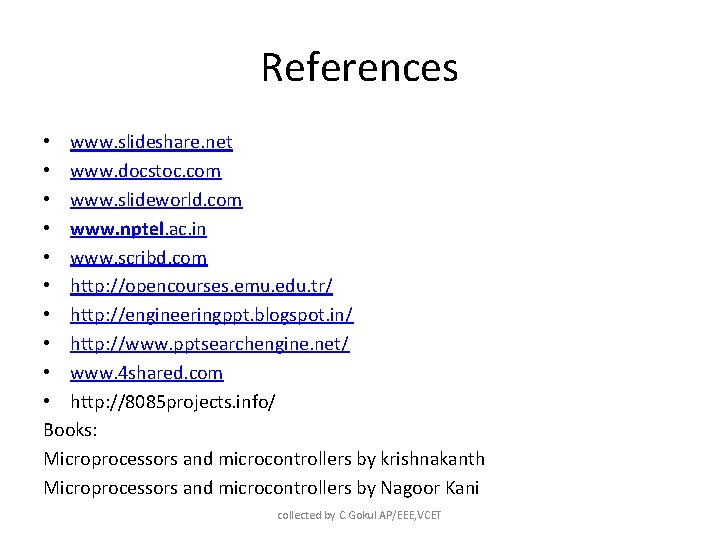 References • www. slideshare. net • www. docstoc. com • www. slideworld. com •