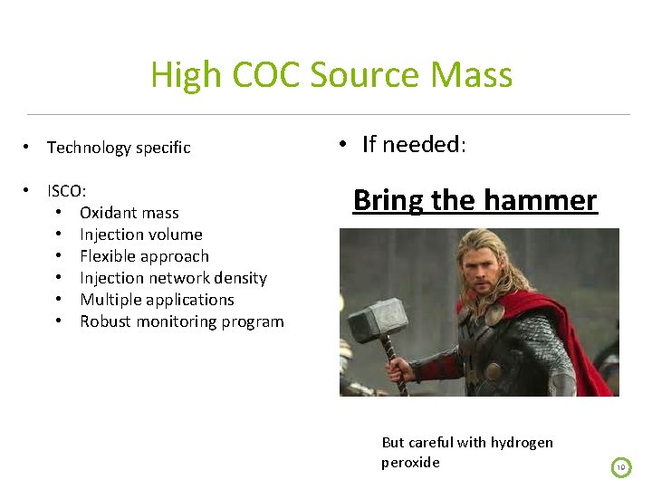 High COC Source Mass • Technology specific • ISCO: • Oxidant mass • Injection
