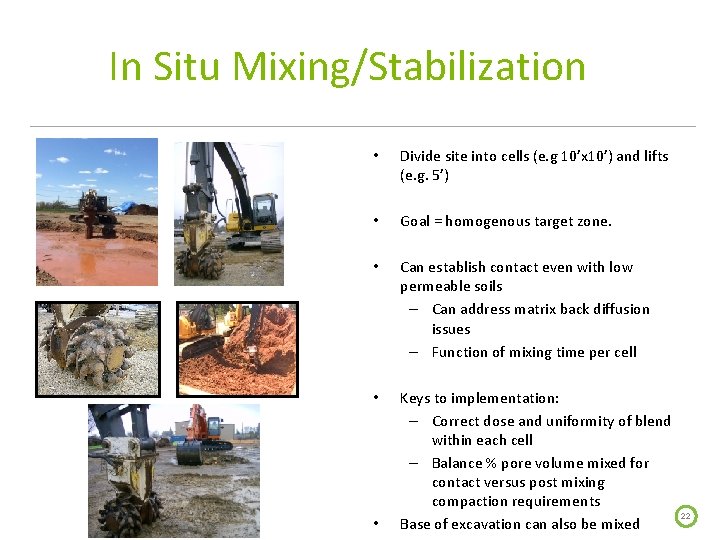 In Situ Mixing/Stabilization • Divide site into cells (e. g 10’x 10’) and lifts