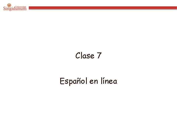 Clase 7 Español en línea 