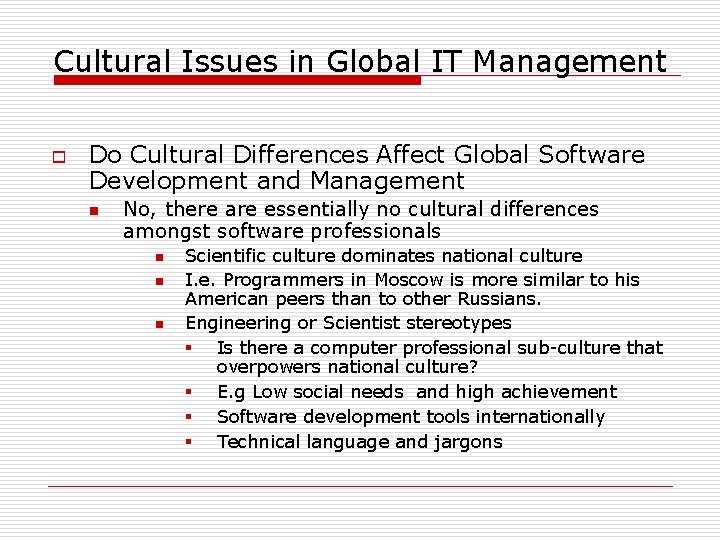 Cultural Issues in Global IT Management o Do Cultural Differences Affect Global Software Development