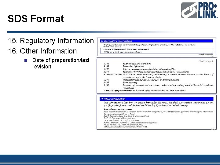 SDS Format 15. Regulatory Information 16. Other Information n Date of preparation/last revision 
