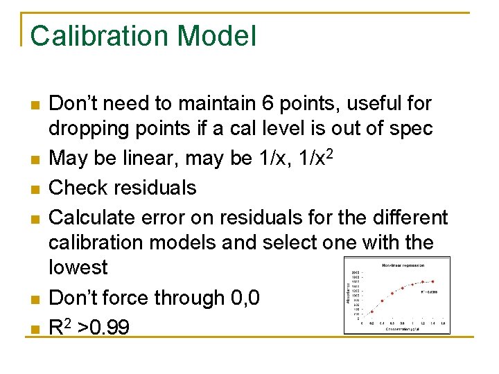Calibration Model n n n Don’t need to maintain 6 points, useful for dropping Calibration Model n n n Don’t need to maintain 6 points, useful for dropping