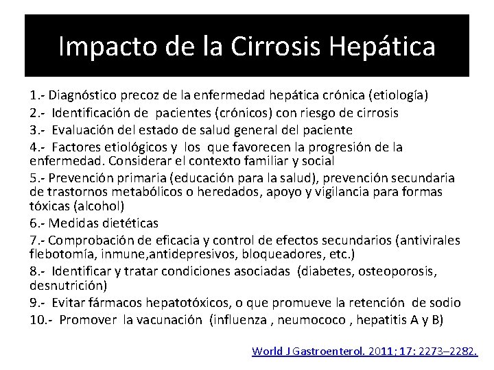 Impacto de la Cirrosis Hepática 1. - Diagnóstico precoz de la enfermedad hepática crónica