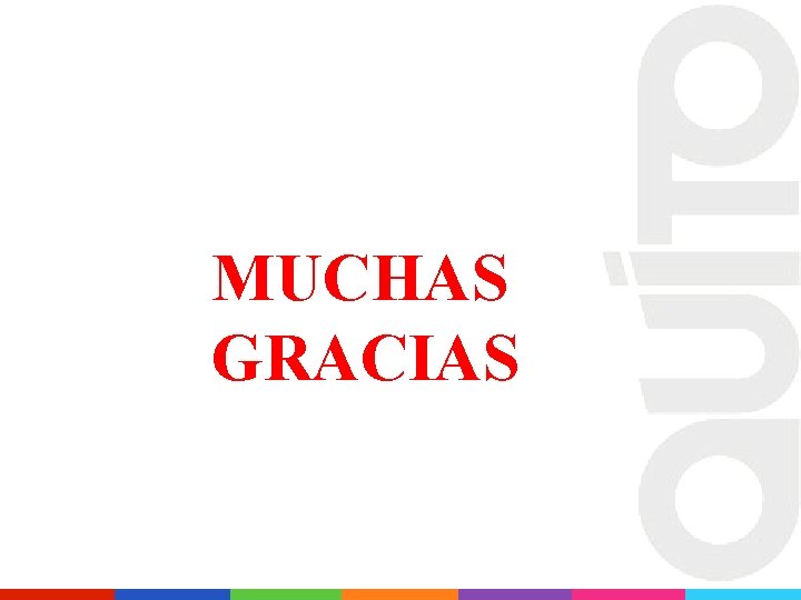 MUCHAS GRACIAS 