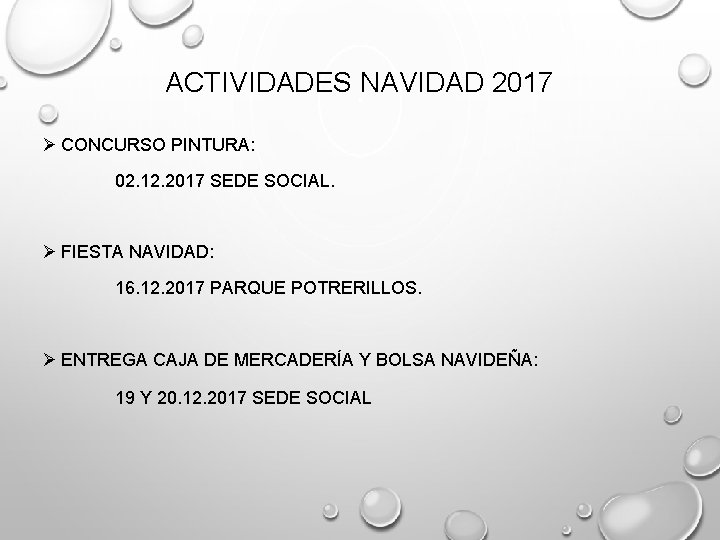 ACTIVIDADES NAVIDAD 2017 Ø CONCURSO PINTURA: 02. 12. 2017 SEDE SOCIAL. Ø FIESTA NAVIDAD: ACTIVIDADES NAVIDAD 2017 Ø CONCURSO PINTURA: 02. 12. 2017 SEDE SOCIAL. Ø FIESTA NAVIDAD:
