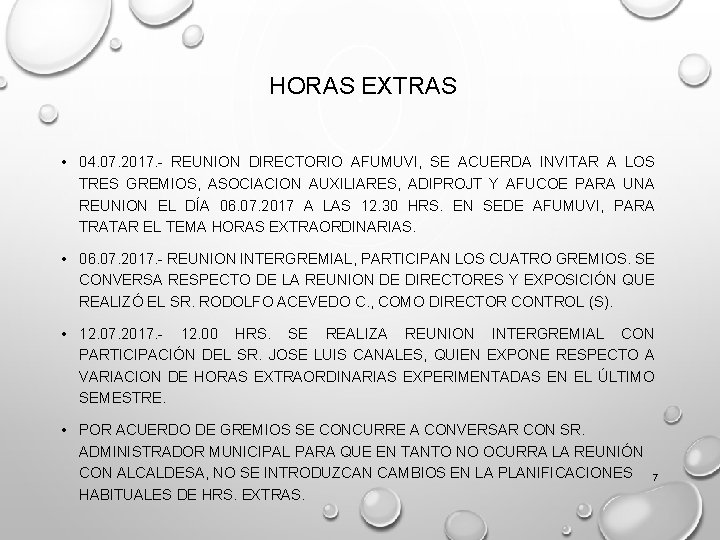 HORAS EXTRAS • 04. 07. 2017. - REUNION DIRECTORIO AFUMUVI, SE ACUERDA INVITAR HORAS EXTRAS • 04. 07. 2017. - REUNION DIRECTORIO AFUMUVI, SE ACUERDA INVITAR