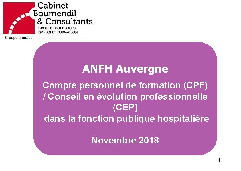 ANFH Auvergne Compte personnel de formation (CPF) / Conseil en évolution professionnelle (CEP) dans