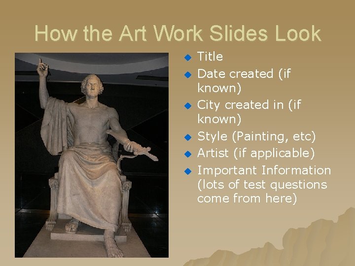 How the Art Work Slides Look u u u Title Date created (if known) How the Art Work Slides Look u u u Title Date created (if known)