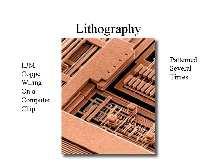 Lithography IBM Copper Wiring On a Computer Chip Patterned Several Times 