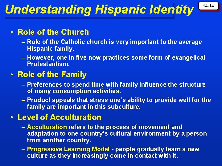 Understanding Hispanic Identity 14 -14 • Role of the Church – Role of the