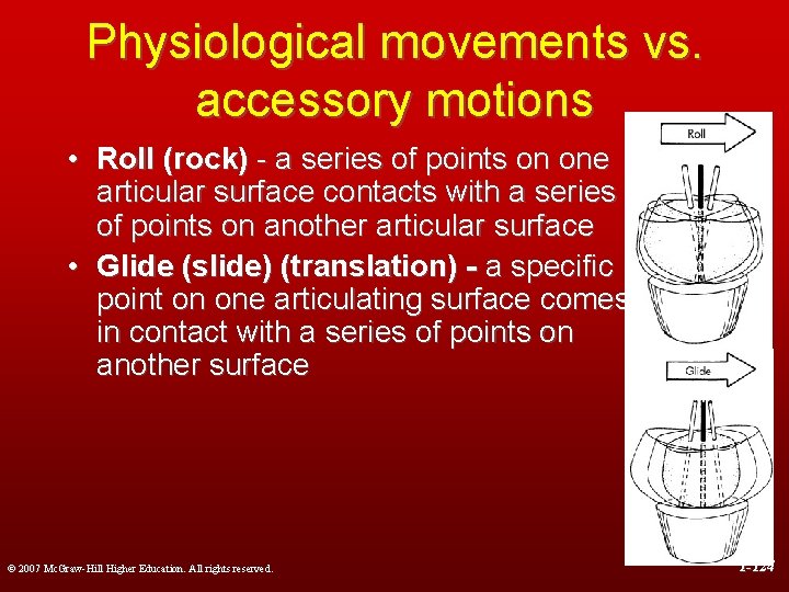 Physiological movements vs. accessory motions • Roll (rock) - a series of points on