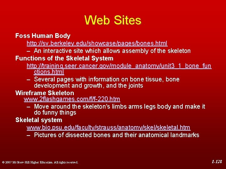 Web Sites Foss Human Body http: //sv. berkeley. edu/showcase/pages/bones. html – An interactive site