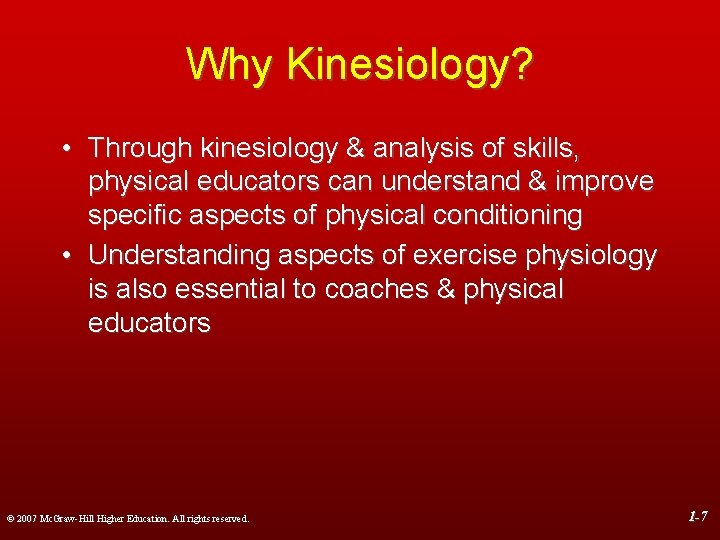 Why Kinesiology? • Through kinesiology & analysis of skills, physical educators can understand &