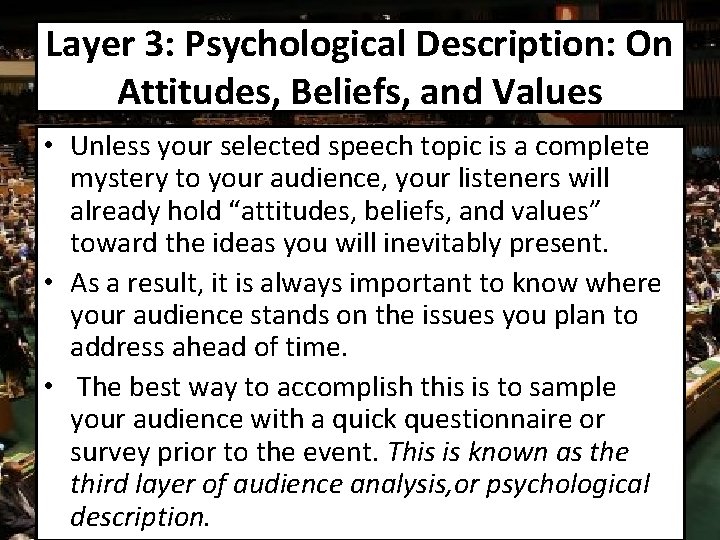 Layer 3: Psychological Description: On Attitudes, Beliefs, and Values • Unless your selected speech