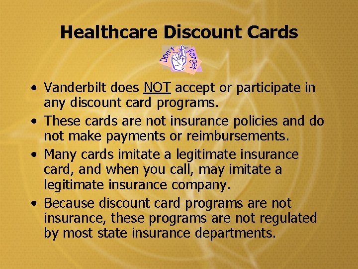 Healthcare Discount Cards • Vanderbilt does NOT accept or participate in any discount card Healthcare Discount Cards • Vanderbilt does NOT accept or participate in any discount card