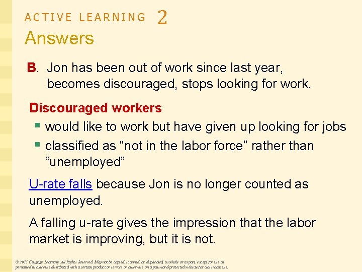 ACTIVE LEARNING Answers 2 B. Jon has been out of work since last year,