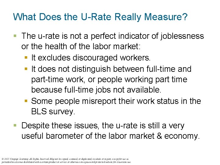 What Does the U-Rate Really Measure? § The u-rate is not a perfect indicator