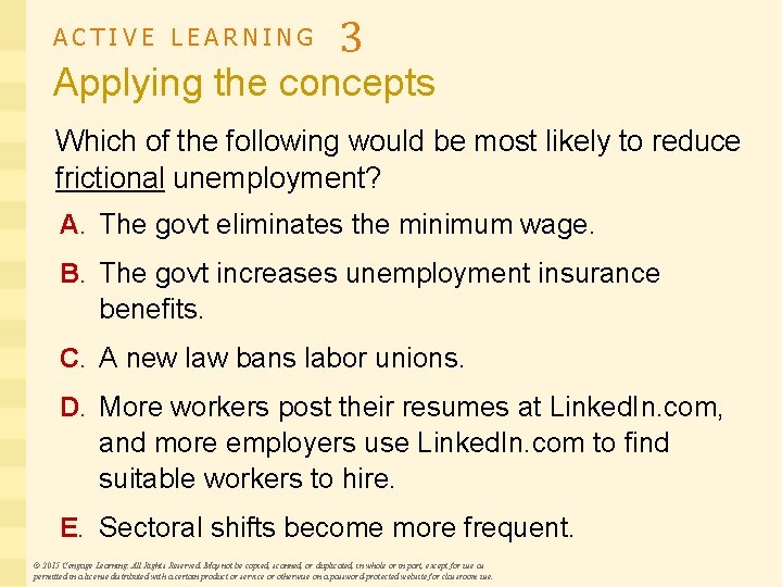 ACTIVE LEARNING 3 Applying the concepts Which of the following would be most likely