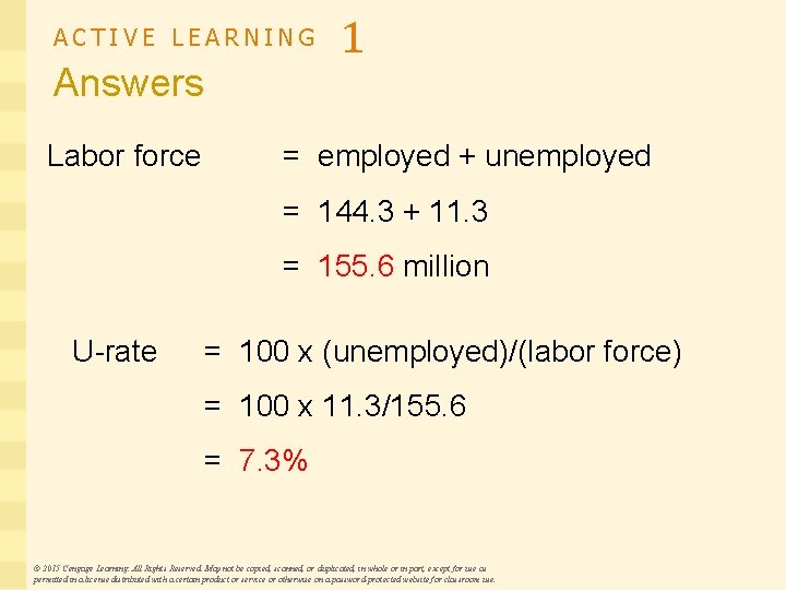 ACTIVE LEARNING Answers Labor force 1 = employed + unemployed = 144. 3 +