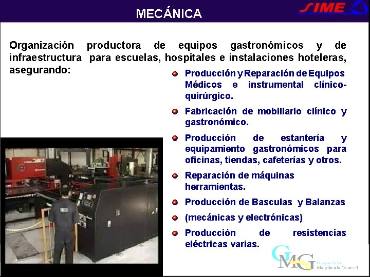 MECÁNICA Organización productora de equipos gastronómicos y de infraestructura para escuelas, hospitales e instalaciones