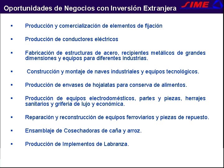 Oportunidades de Negocios con Inversión Extranjera § Producción y comercialización de elementos de fijación