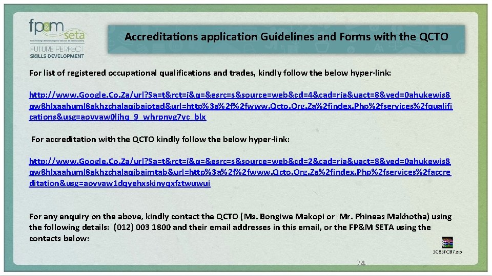 Accreditations application Guidelines and Forms with the QCTO For list of registered occupational qualifications