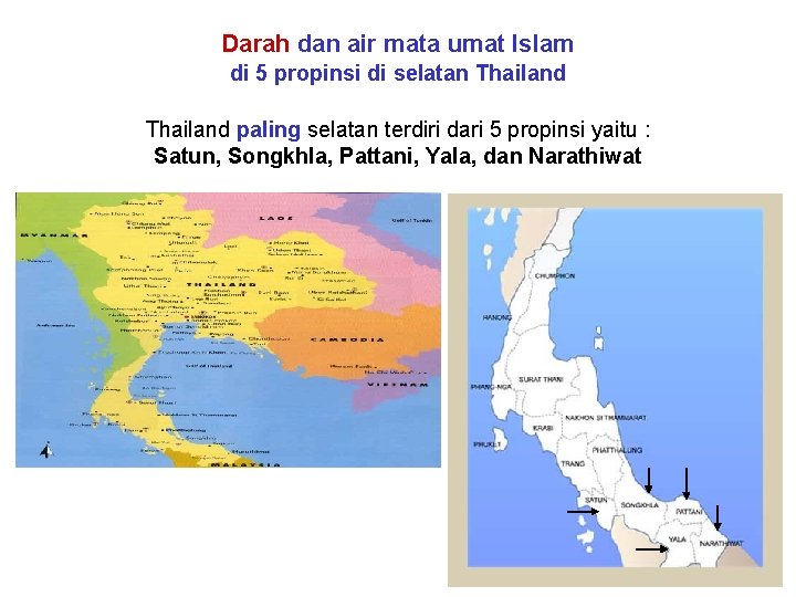 Darah dan air mata umat Islam di 5 propinsi di selatan Thailand paling selatan