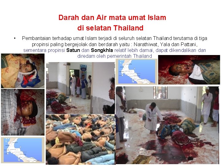 Darah dan Air mata umat Islam di selatan Thailand • Pembantaian terhadap umat Islam