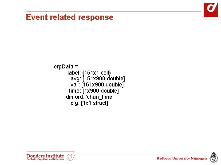 Event related response erp. Data = label: {151 x 1 cell} avg: [151 x Event related response erp. Data = label: {151 x 1 cell} avg: [151 x