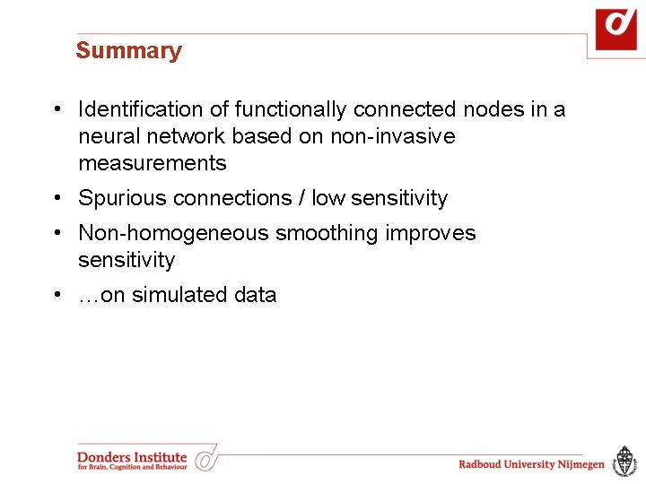 Summary • Identification of functionally connected nodes in a neural network based on non-invasive Summary • Identification of functionally connected nodes in a neural network based on non-invasive