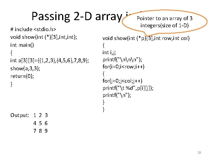 Passing 2 -D array in function Pointer to an array of 3 # include