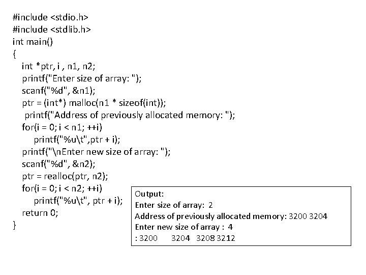 #include <stdio. h> #include <stdlib. h> int main() { int *ptr, i , n