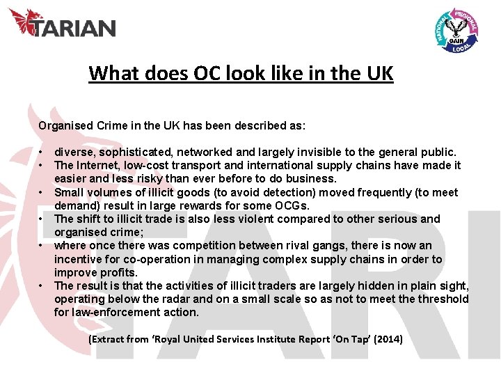 What does OC look like in the UK Organised Crime in the UK has