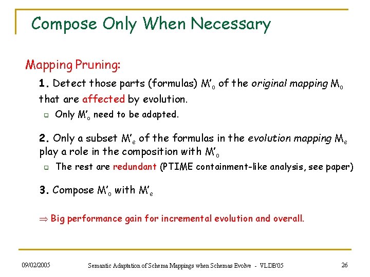 Compose Only When Necessary Mapping Pruning: 1. Detect those parts (formulas) M’o of the