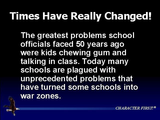 Times Have Really Changed! The greatest problems school officials faced 50 years ago were