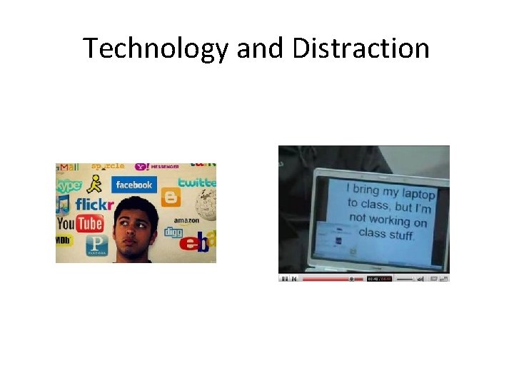 Technology and Distraction 