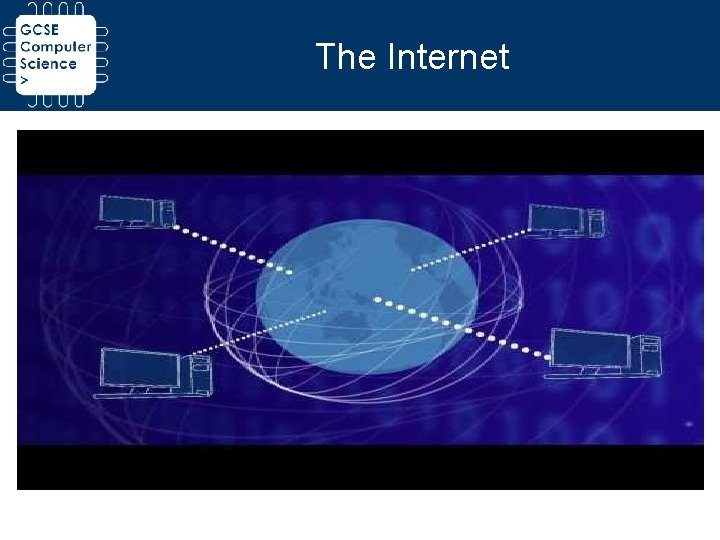 The Internet The Internet