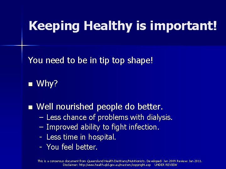 Keeping Healthy is important! You need to be in tip top shape! n Why?