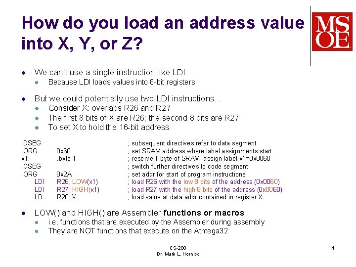 How do you load an address value into X, Y, or Z? l We
