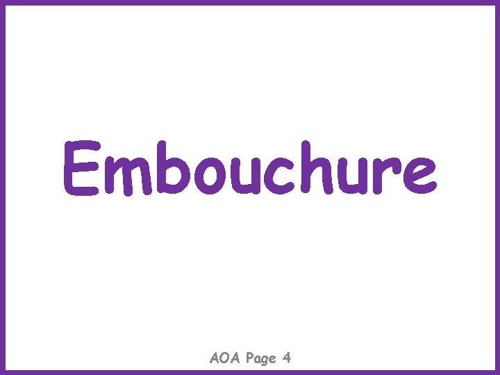 Embouchure AOA Page 4 